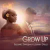 Blessing Tangban - Grow Up (feat. Johnny Drille) - Single